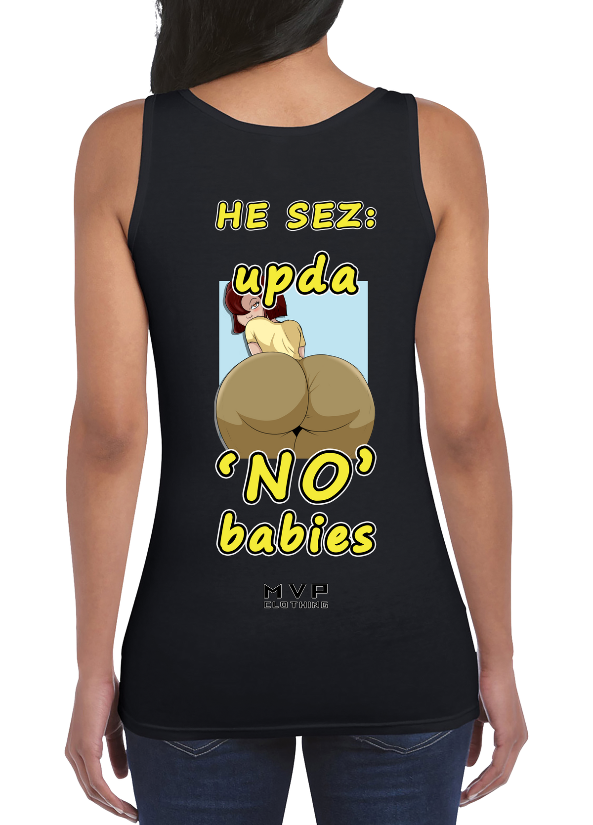 All fun and games til he sez no babies tee