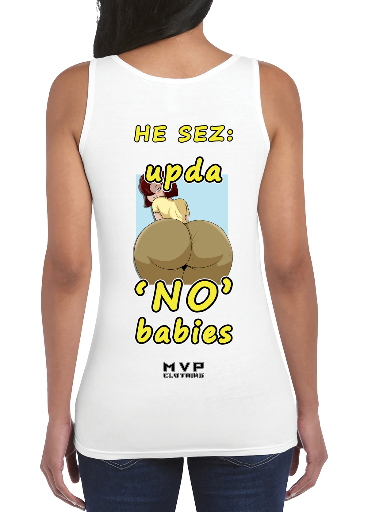 All fun and games til he sez no babies tee