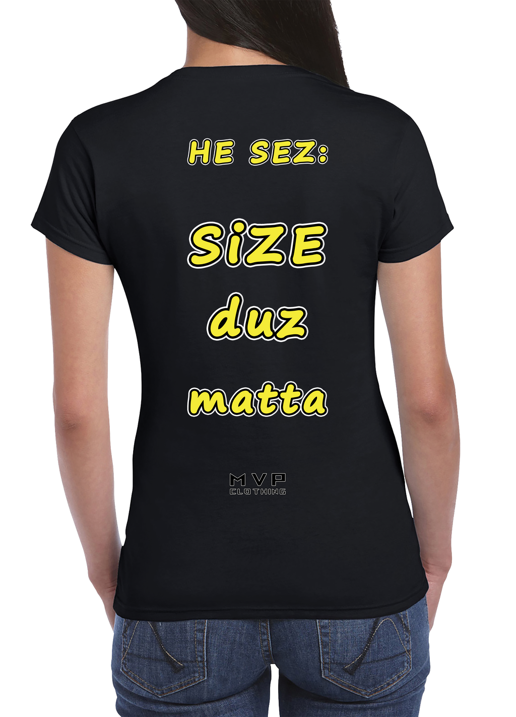 All fun and games til he sez size duz matta tee