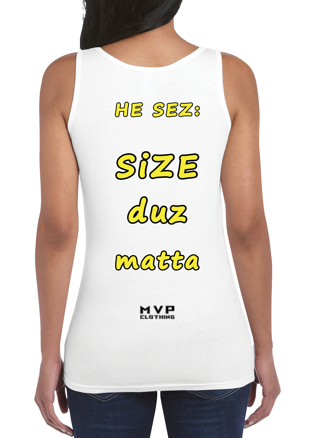 All fun and games til he sez size duz matta tee
