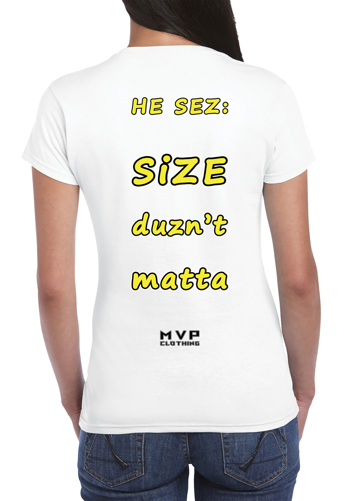 All fun and games til he sez size duznt matta tee